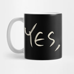 Yes, And. Mug